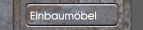 Einbaumöbel