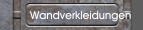 Wandverkleidungen
